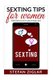 Sexting Tips for Women - 100 tips to turn him on! (Paperback): Stefan Ziglar