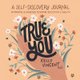True You - A Self-Discovery Journal of Prompts and Exercises to Inspire Reflection and Growth (Paperback): Kelly Vincent