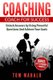 Coaching - Coaching For Success, How To Unlock Answers Using Powerful Questions A (Paperback): Tom Mahalo