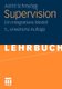 Supervision - Ein Integratives Modell (German, Paperback, 5th 5., Erw. Aufl. 2010 ed.): Astrid Schreyoegg