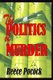 The POLITICS of MURDER (Paperback): Reece Pocock