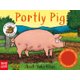 Sound-Button Stories: Portly Pig (Board book): Axel Scheffler