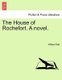 The House of Rochefort. a Novel. (Paperback): William Platt