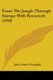 From The Jungle Through Europe With Roosevelt (1910) (Paperback): John Callan O 'Laughlin