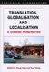 Translation, Globalisation and Localisation - A Chinese Perspective (Hardcover): Wang Ning, Sun Yifeng
