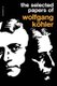 Selected Papers of Wolfgang Kohler (Paperback): Wolfgang Kohler, Solomon E. Asch