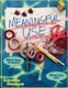 Meaningful Use - What Does It Mean? What's Its Use? (Paperback): Jay Holmes