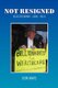 Not Resigned (Paperback): Don Havis