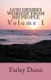God Desires Worship from His People Vol. 1 - Volume 1 (Paperback): Farley Dunn