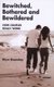 Bewitched, Bothered and Bewildered - How Couples Really Work (Paperback): Wyn Bramley