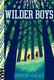 Wilder Boys (Paperback, Reprint ed.): Brandon Wallace