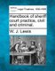 Handbook of Sheriff Court Practice, Civil and Criminal. (Paperback): W.J. Lewis