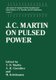 J. C. Martin on Pulsed Power (Paperback, Softcover reprint of the original 1st ed. 1996): T.H. Martin, M. Williams, M....