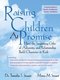 Raising Children At Promise - How the Surprising Gifts of Adversity and Relationship Build Character in Kids (Paperback):...