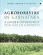 Agroforestry in Karnataka - A Golden Opportunity for Green Growth (Paperback): Ifs (Retd ) Dipak Sarmah