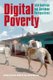 Digital Poverty - Latin American and Caribbean Perspectives (Paperback): Hernan Galperin, Judith Mariscal
