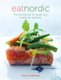 Eat Nordic - The Ultimate Diet for Weight Loss, Health and Happiness (Paperback): Trine Hahnemann