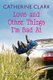 Love and Other Things I'm Bad at (Paperback): Catherine Clark