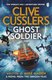 Clive Cussler?s Ghost Soldier (Paperback): Mike Maden