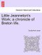 Little Jeanneton's Work; A Chronicle of Breton Life. (Paperback): Cecilia Anne Jones