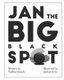 Jan the Big Black Spot (Paperback): Jordan Serra