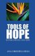 Tools of Hope - Restore and Renew Your Hope (Paperback): Ana-Christina Hicks