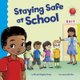 Staying Safe at School (Hardcover): Thomas Kingsley Troupe