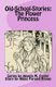 Old-School-Stories - The Flower Princess (Paperback): Abbie Farwell Brown, Angela M. Foster