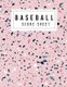 Baseball Score Sheet - This baseball scorecard record the hits, runs, and various plays of both the home and visiting teams. 70...