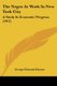 The Negro At Work In New York City - A Study In Economic Progress (1912) (Paperback): George Edmund Haynes