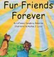 Fur Friends Forever (Hardcover): Latezeon Humphrey Balentine