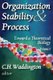 Organization Stability & Process - Toward a Theoretical Biology (Paperback): C.H. Waddington