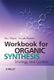 Workbook for Organic Synthesis - Strategy and Control (Hardcover): P Wyatt