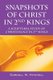 Snapshots of Christ in 2nd Kings - A Scriptural Study of Christology in 2nd Kings (Paperback): Cordell W. Mitchell