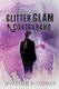 Glitter, Glam, and Contraband - A Delanie Fitzgerald Mystery (Paperback): Heather Leigh Weidner