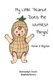My Little Peanut Does the Nuttiest Things! (Paperback): Elizabeth Marie A