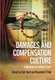 Damages and Compensation Culture - Comparative Perspectives (Paperback): Eoin Quill, Raymond J. Friel