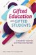 Gifted Education and Gifted Students - A Guide for Inservice and Preservice Teachers (Paperback): Jacque Melin, Kelly Margot