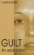Guilt - An Exploration (Paperback): Caroline Brazier