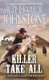 Killer Take All (Paperback): William W Johnstone, J. A Johnstone
