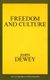 Freedom and Culture (Paperback): John Dewey