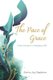 The Pace of Grace - A Different Pace for a New World (Paperback): Karina Joy Stephens