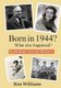 Born in 1944? - What Else Happened? (Paperback): Ron Williams