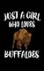 Just A Girl Who Loves Buffaloes - Animal Nature Collection (Paperback): Marko Marcus