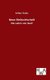 Neue Weltwirtschaft (German, Hardcover): Arthur Feiler