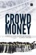 Crowd Money (Paperback): Eoin Treacy