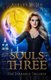 Souls of Three (Paperback): Ashley McLeo