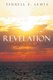Revelation - From Rapture to the End (Paperback): Terrell E Lewis