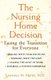 The Nursing Home Decision - Easing the Transition for Everyone (Paperback): Lawrence M. Martin