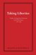 Taking Liberties - Gender, Transgressive Patriotism, and Polish Drama, 1786–1989 (Paperback): Halina Filipowicz